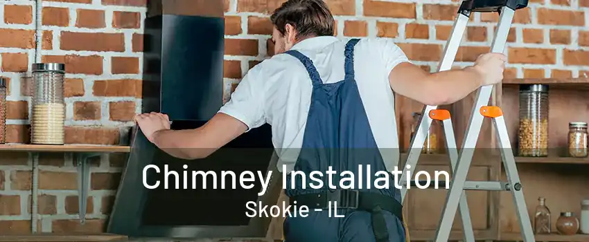 Chimney Installation Skokie - IL