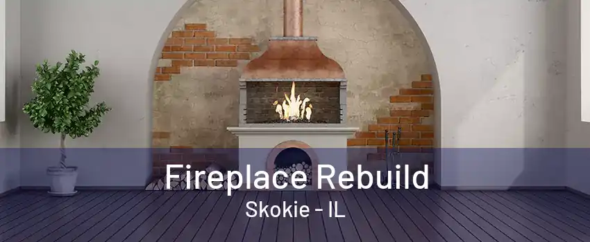 Fireplace Rebuild Skokie - IL